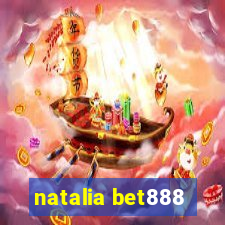 natalia bet888